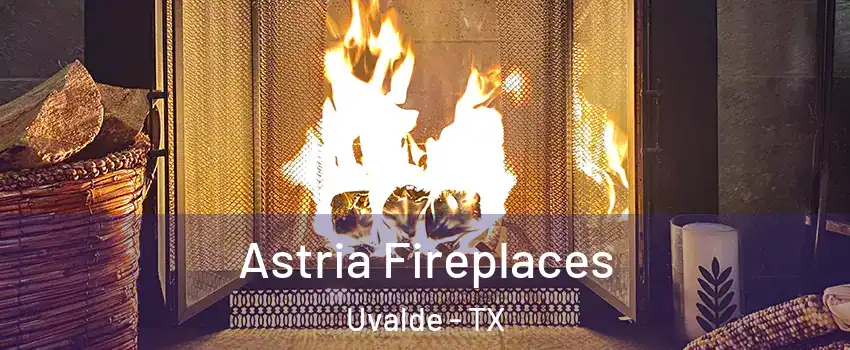  Astria Fireplaces Uvalde - TX