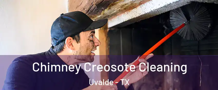  Chimney Creosote Cleaning Uvalde - TX