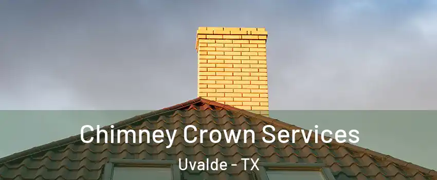  Chimney Crown Services Uvalde - TX