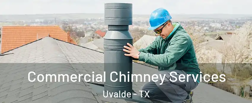 Commercial Chimney Services Uvalde - TX