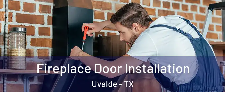  Fireplace Door Installation Uvalde - TX