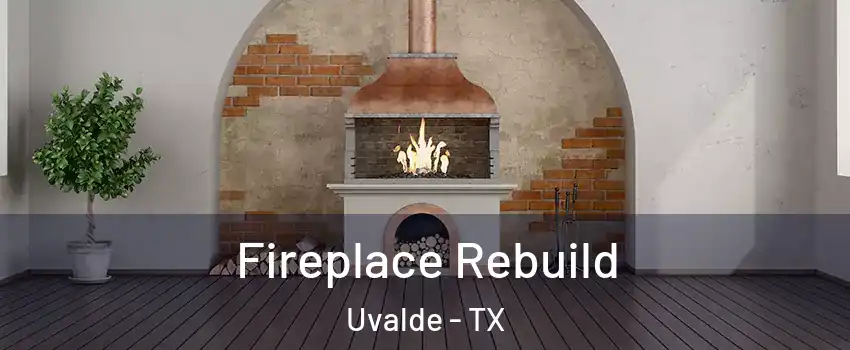  Fireplace Rebuild Uvalde - TX