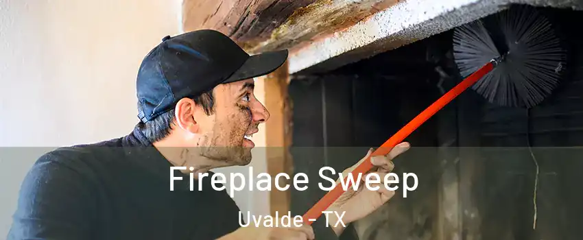  Fireplace Sweep Uvalde - TX
