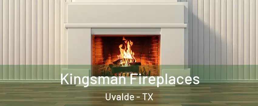  Kingsman Fireplaces Uvalde - TX