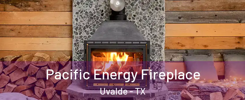  Pacific Energy Fireplace Uvalde - TX