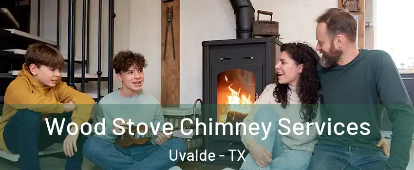 Wood Stove Chimney Services Uvalde - TX